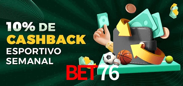 10% de bônus de cashback na Bet76